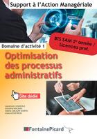 Couverture du livre « Optimisation des processus administratifs ; BTS2 SAM, licence professionnelle ; livre de l'élève » de Laurence Casasola et Maryline Malaval et Aline Moneyron et Valerie Obliger Martin aux éditions Fontaine Picard