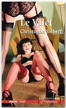 Couverture du livre « Le valet » de Siebert-C aux éditions Media 1000