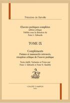 Couverture du livre « Oeuvres poétiques complètes t.9 ; compléments » de Theodore De Banville aux éditions Honore Champion