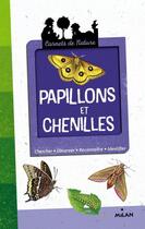 Couverture du livre « Papillons et chenilles (édition 2012) » de Anne Eydoux et Leon Rogez aux éditions Milan