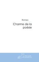 Couverture du livre « Charme de la poésie » de Roméo Romain aux éditions Le Manuscrit