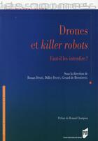 Couverture du livre « Drones et killer robots : faut il les interdire ? » de  aux éditions Pu De Rennes