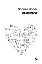 Couverture du livre « Asymptote » de Naomie Conde aux éditions Editions Du Panthéon