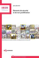 Couverture du livre « Éléments de sécurité et non-prolifération » de Jean Jalouneix aux éditions Edp Sciences