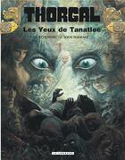 Couverture du livre « Thorgal Tome 11 : les yeux de Tanatloc » de Jean Van Hamme et Grzegorz Rosinski aux éditions Lombard
