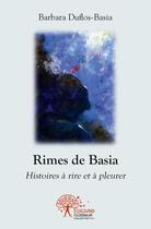 Couverture du livre « Rimes de basia » de Duflos-Basia Barbara aux éditions Edilivre