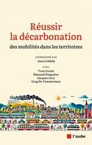 Couverture du livre « Mobilites : le defi du carbone - pourquoi il est difficile d » de Coldefy Jean aux éditions Editions De L'aube