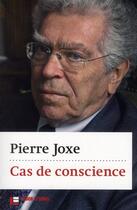 Couverture du livre « Cas de conscience » de Pierre Joxe aux éditions Labor Et Fides