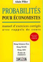 Couverture du livre « Probabilités pour économistes (2e édition) » de Alain Piller aux éditions Maxima