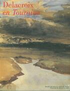 Couverture du livre « Delacroix en touraine » de  aux éditions William Blake & Co