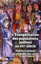 Couverture du livre « Evangelisation des populations andines au xvie siecle » de Les Indes Savantes aux éditions Les Indes Savantes