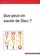 Couverture du livre « Revue Pardès t.60 : que peut-on savoir de Dieu ? » de Shmuel Trigano aux éditions In Press