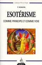 Couverture du livre « L'esoterisme comme principe et comme voie » de Frithjof Schuon aux éditions Dervy