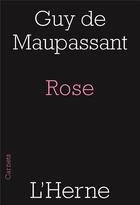 Couverture du livre « Rose » de Guy de Maupassant aux éditions L'herne