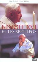 Couverture du livre « Benoit xvi et les sept legs » de Penanster A aux éditions Cld