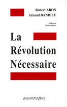 Couverture du livre « La révolution nécessaire » de Robert Aron et Arnaud Dandieu aux éditions Nouvelles Editions Place