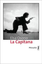 Couverture du livre « La Capitana » de Elsa Osorio aux éditions Metailie