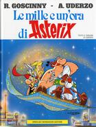Couverture du livre « Asterix t.28 : le mille e un'ora di Asterix » de Rene Goscinny et Albert Uderzo aux éditions Albert Rene