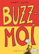 Couverture du livre « Buzz-moi » de Aurelia Aurita aux éditions Impressions Nouvelles