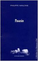 Couverture du livre « Pasarán » de Philippe Malone aux éditions Solitaires Intempestifs