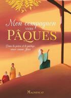 Couverture du livre « Mon compagnon vers Pâques » de Eric Puybaret et Charlotte Grossetete aux éditions Magnificat