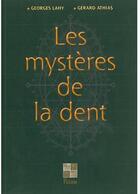 Couverture du livre « Les mystères de la dent » de Athias/Lahy aux éditions Pictorus