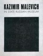 Couverture du livre « Kazimir malevich in the state russian museum » de Yevgenia Petrova aux éditions Acc Art Books