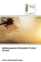 Couverture du livre « Mohammad hossein yusuf elahi » de Ahmadinejadfarsangi aux éditions Muse