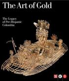 Couverture du livre « Art of gold legacy of prehispanic colombia » de  aux éditions Skira