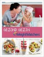 Couverture du livre « Weight watchers gezond gezin » de Weight Watchers aux éditions Uitgeverij Lannoo