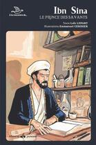 Couverture du livre « Ibn Sina le prince des savants » de Emmanuel Cerisier et Loic Lepart aux éditions Albouraq