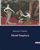 Couverture du livre « Mastr'Impicca » de Vittorio Imbriani aux éditions Culturea