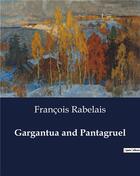 Couverture du livre « Gargantua and Pantagruel : Book II » de Francois Rabelais aux éditions Culturea