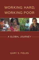 Couverture du livre « Working Hard, Working Poor: A Global Journey » de Fields Gary S aux éditions Oxford University Press Usa