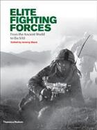 Couverture du livre « Elite fighting forces » de Jeremy Black aux éditions Thames & Hudson