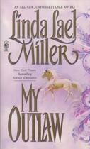 Couverture du livre « My Outlaw » de Linda Lael Miller aux éditions Pocket Books