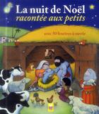 Couverture du livre « La nuit de Noël racontée aux petits ; avec 50 fenêtres à ouvrir » de Tracey Moroney aux éditions Deux Coqs D'or