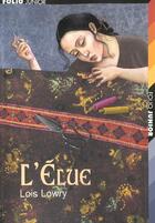 Couverture du livre « L'élue » de Lois Lowry aux éditions Gallimard-jeunesse