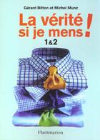 Couverture du livre « Verite si je mens ! 1 & 2 (la) » de Munz Michel aux éditions Flammarion