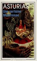 Couverture du livre « Une certaine mulâtresse » de Miguel Angel Asturias aux éditions Flammarion