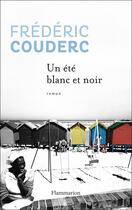Couverture du livre « Un été blanc et noir » de Frederic Couderc aux éditions Flammarion
