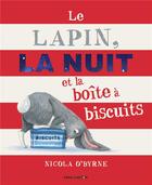 Couverture du livre « Le lapin, la nuit et la boîte à biscuits » de Nicola O'Byrne aux éditions Pere Castor