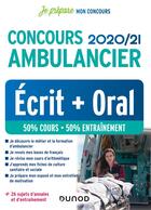 Couverture du livre « Je prépare : concours ambulancier ; écrit + oral (édition 2020/2021) » de Corinne Pelletier et Fabrice De Donno et Celine Vassas aux éditions Dunod