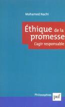 Couverture du livre « Ethique de la promesse - l'agir responsable » de Nachi Mohamed aux éditions Puf