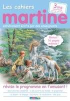 Couverture du livre « Les cahiers Martine ; petite section maternelle » de Marlier/Delahaye aux éditions Casterman