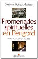 Couverture du livre « Promenades spirituelles en périgord » de Suzanne Boireau-Tartarat aux éditions Albin Michel