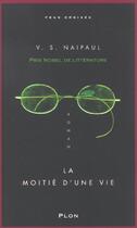 Couverture du livre « La moitie d'une vie » de Naipaul V. S. aux éditions Plon