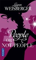 Couverture du livre « People or not people » de Lauren Weisberger aux éditions Pocket