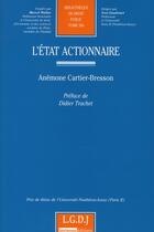 Couverture du livre « L'état actionnaire » de Cartier-Bresson A. aux éditions Lgdj