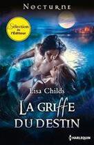 Couverture du livre « La griffe du destin » de Lisa Childs aux éditions Harlequin